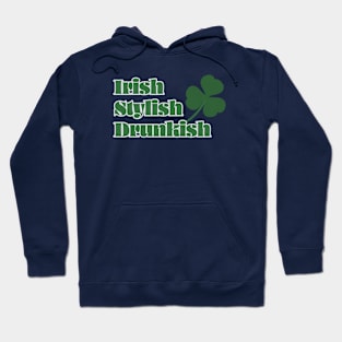 Irish Stylish Drunkish Hoodie